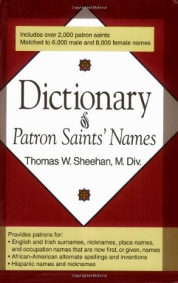 Dictionary of Patron Saints