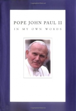 John Paul II In My Own Words