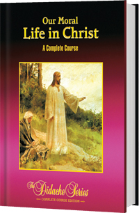 Our Moral Life in Christ