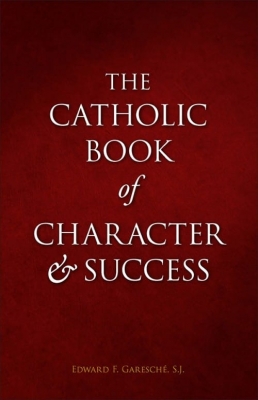 the catholic book of character and success 9781928832560
