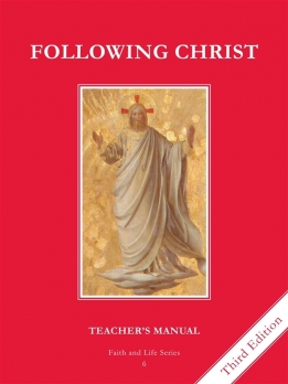 Faith and Life Grade 6 Teachers Manual Following Christ