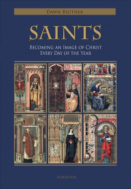 Saints Becoming an Image of Christ Every Day of the Year