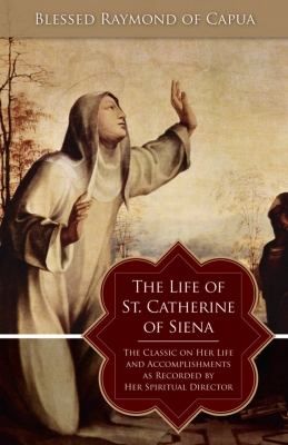 The Life of Saint Catherine of Siena