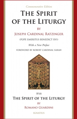The Spirit of the Liturgy Commemorative Edition