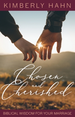 Chosen and Cherished Biblical Wisdom for Your Marriage