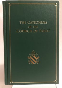 The Catechism of the Council of Trent (Hardback)