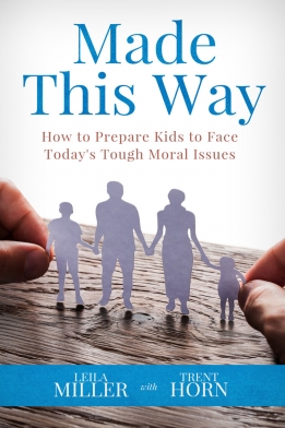 Made This Way How to Prepare Kids to Face Today’s Tough Moral Issues