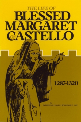The Life of Blessed Margaret of Castello 1287-1320