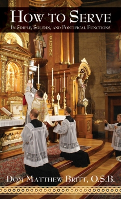How to Serve In Simple Solemn and Pontifical Functions