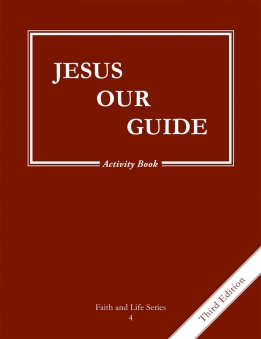Faith and Life Grade 4 Activity Book jesus our guide