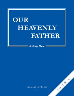 faith and life grade 1 heavenly father activity book