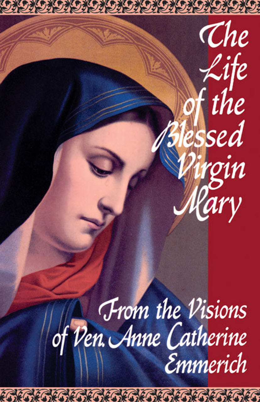 the life of the blessed virgin mary emmerich