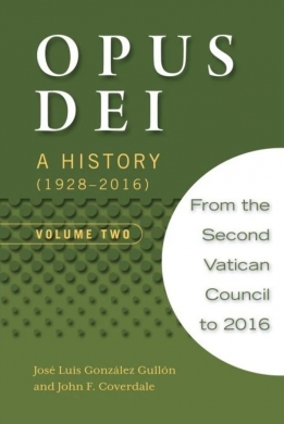 opus dei a history volume 2